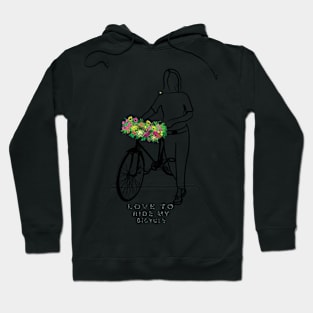 Love To Ride My Bicycle Hoodie